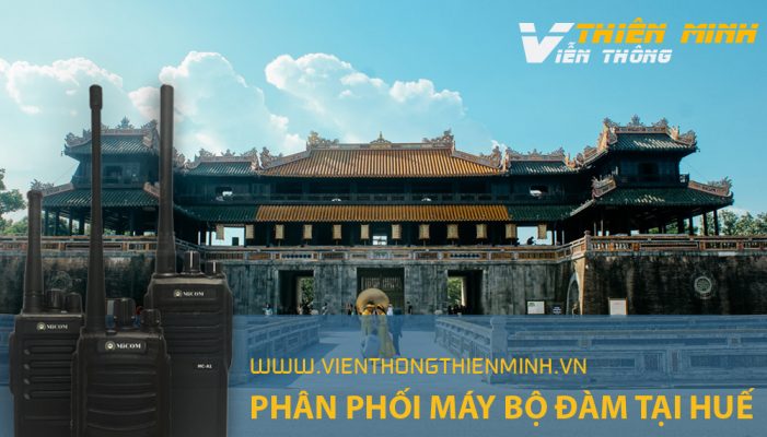 PHÂN PHỐI MÁY BỘ ĐÀM TẠI HUẾ
