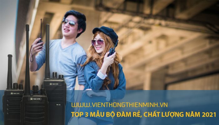 TOP 3 MẤU BỘ ĐÀM RẺ, CHẤT LƯỢNG NĂM 2021