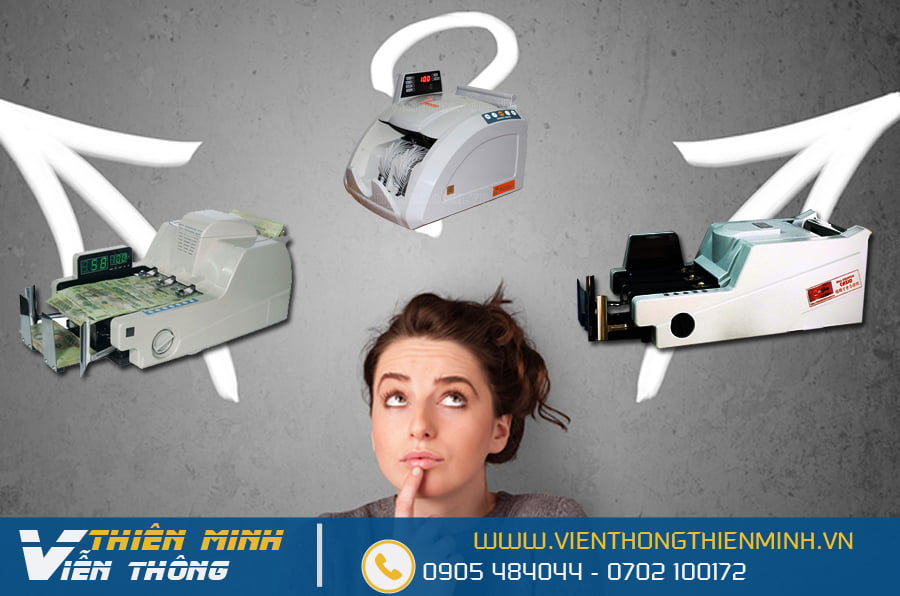 có bao nhiêu oại máy đếm tiền