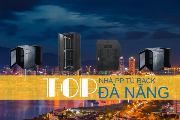 phân phổi tủ rack tại đà nẵng
