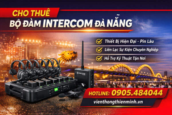 Viễn Thông Thiên Minh cho thuê bộ đàm Intercom tại Đà Nẵng và miền Trung; bộ đàm Intercom Hollyland bao gồm combo từ 2-11 tai nghe - Hàng mới